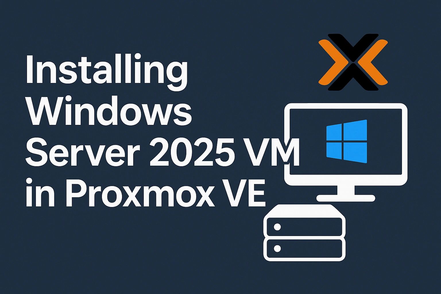 Installing windows server 2025 vm in proxmox ve